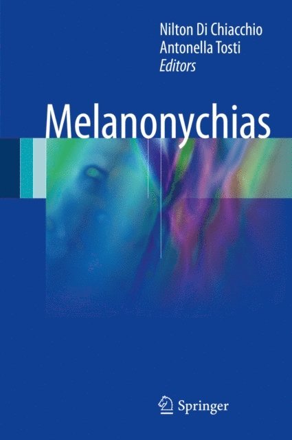 Antonella Tosti, Nilton Di Chiacchio - Melanonychias, E-bok