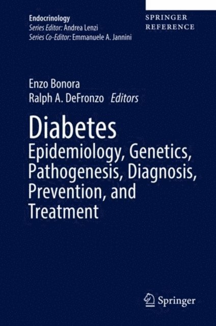 Ralph A. DeFronzo, Enzo Bonora - Diabetes Epidemiology, Genetics, Pathogenesis, Diagnosis, Prevention, and Treatment, E-bok