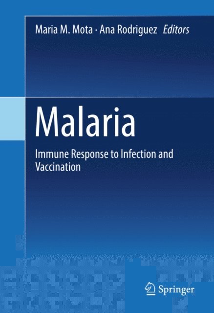 Ana Rodriguez, Maria M. Mota - Malaria, E-bok