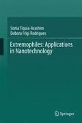 Extremophiles: Applications in Nanotechnology