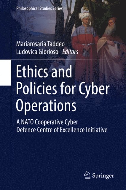 Ludovica Glorioso, Mariarosaria Taddeo - Ethics and Policies for Cyber Operations, E-bok. Tillgänglighet: Lägg i varukorg