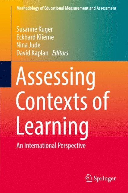 David Kaplan, Nina Jude, Eckhard Klieme, Susanne Kuger - Assessing Contexts of Learning, E-bok