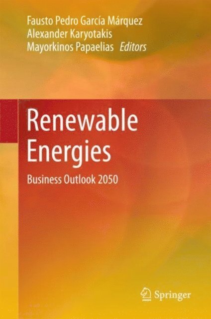 Mayorkinos Papaelias, Alexander Karyotakis, Fausto Pedro Garcia Marquez - Renewable Energies, E-bok