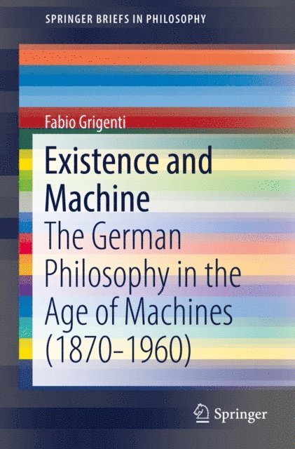 Fabio Grigenti - Existence and Machine, E-bok