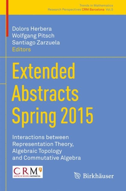Santiago Zarzuela, Wolfgang Pitsch, Dolors Herbera - Extended Abstracts Spring 2015, E-bok