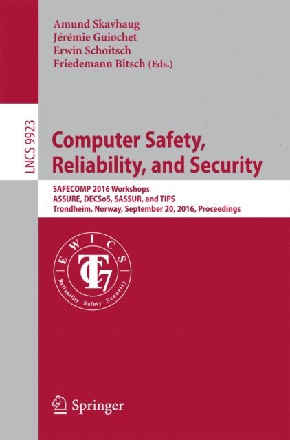 Friedemann Bitsch, Erwin Schoitsch, Jeremie Guiochet, Amund Skavhaug - Computer Safety, Reliability, and Security, E-bok