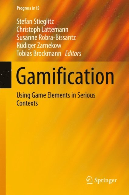 Tobias Brockmann, Rudiger Zarnekow, Susanne Robra-Bissantz, Christoph Lattemann, Stefan Stieglitz - Gamification, E-bok