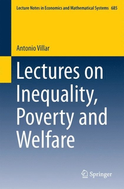 Antonio Villar - Lectures on Inequality, Poverty and Welfare, E-bok