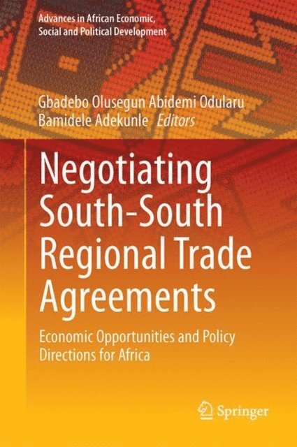 Bamidele Adekunle, Gbadebo Odularu - Negotiating South-South Regional Trade Agreements, E-bok