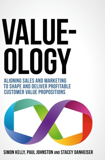 Stacey Danheiser, Paul Johnston, Simon Kelly - Value-ology, E-bok