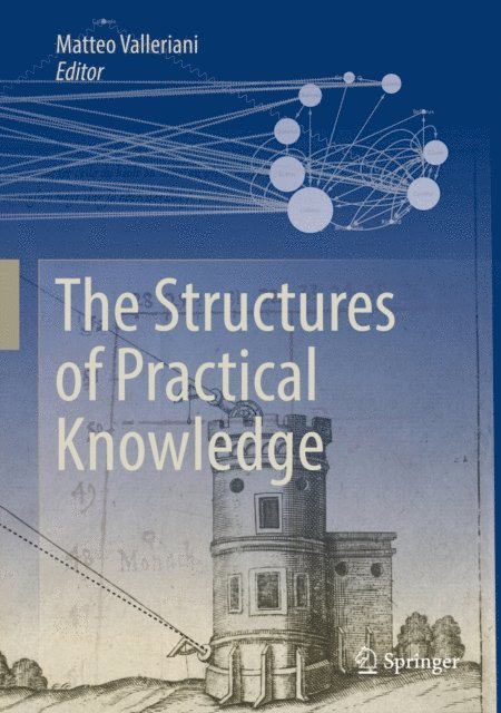Matteo Valleriani - Structures of Practical Knowledge, E-bok
