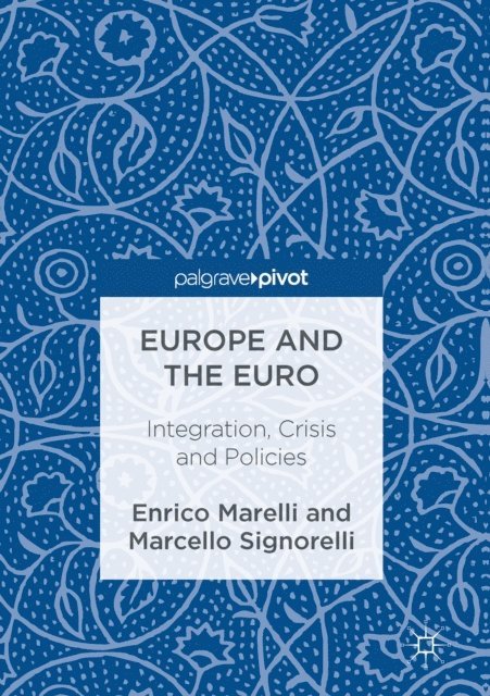 Marcello Signorelli, Enrico Marelli - Europe and the Euro, E-bok