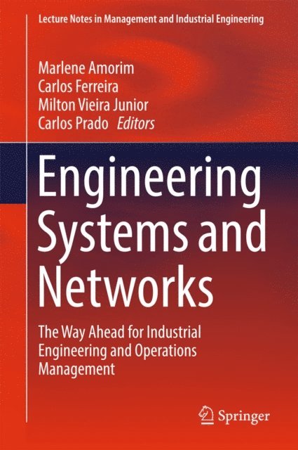 Carlos Prado, Milton Vieira Junior, Carlos Ferreira, Marlene Amorim - Engineering Systems and Networks, E-bok