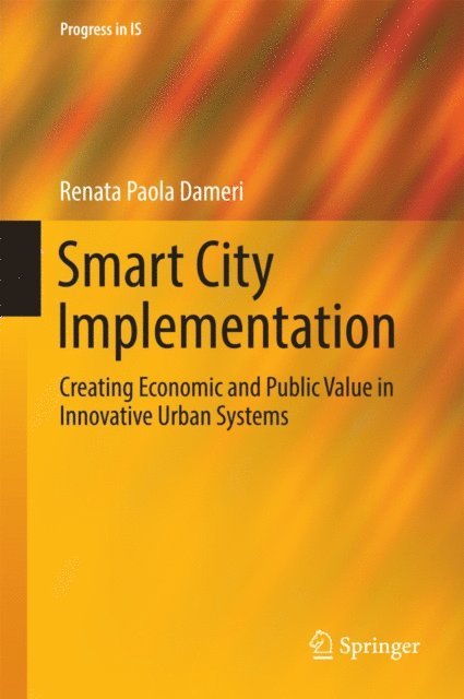 Renata Paola Dameri - Smart City Implementation, E-bok