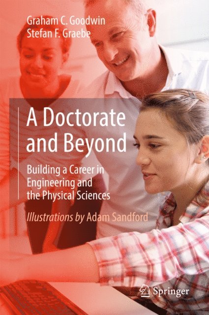 Stefan F. Graebe, Graham C. Goodwin - Doctorate and Beyond, E-bok