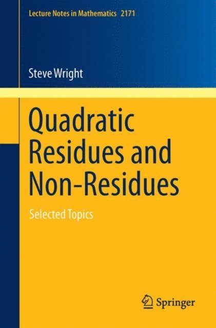Steve Wright - Quadratic Residues and Non-Residues, E-bok