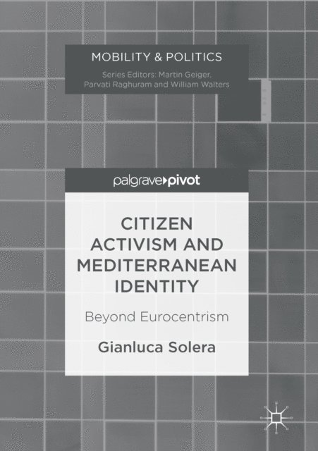 Gianluca Solera - Citizen Activism and Mediterranean Identity, E-bok
