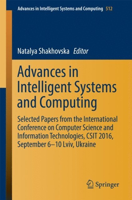 Natalya Shakhovska - Advances in Intelligent Systems and Computing, E-bok