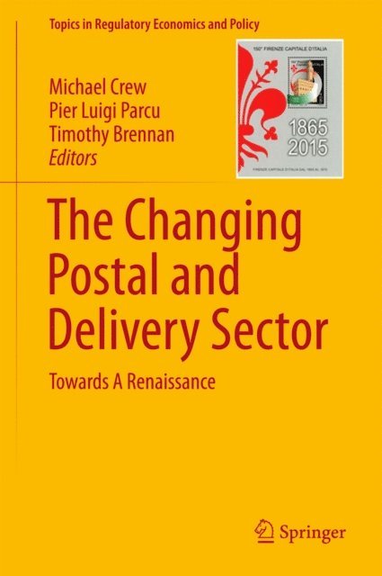 Timothy Brennan, Pier Luigi Parcu, Michael Crew - Changing Postal and Delivery Sector, E-bok