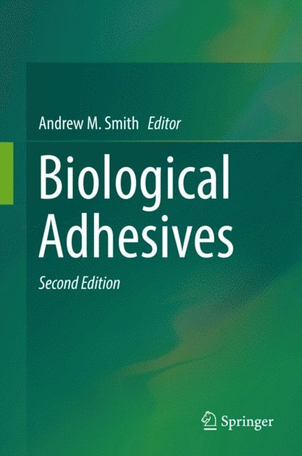 Andrew M. Smith - Biological Adhesives, E-bok