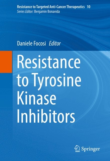 Daniele Focosi - Resistance to Tyrosine Kinase Inhibitors, E-bok