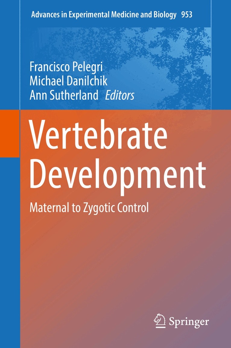 Francisco Pelegri, Michael Danilchik, Ann Sutherland - Vertebrate Development, Inbunden. Tillgänglighet: Lägg i varukorg