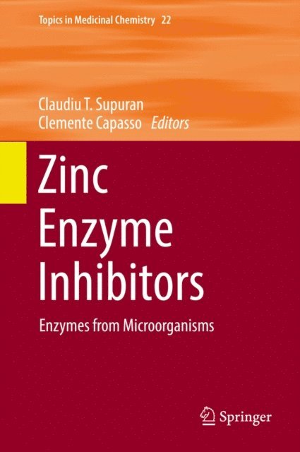 Clemente Capasso, Claudiu T. Supuran - Zinc Enzyme Inhibitors, E-bok
