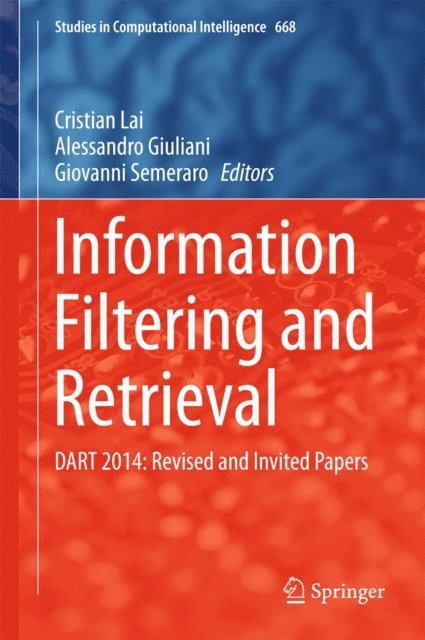 Giovanni Semeraro, Alessandro Giuliani, Cristian Lai - Information Filtering and Retrieval, E-bok