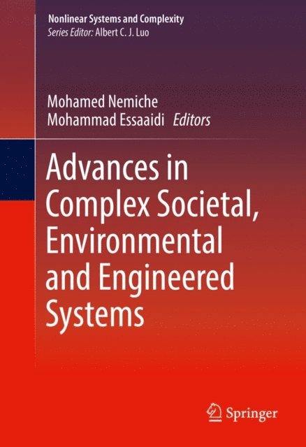 Mohammad Essaaidi, Mohamed Nemiche - Advances in Complex Societal, Environmental and Engineered Systems, E-bok