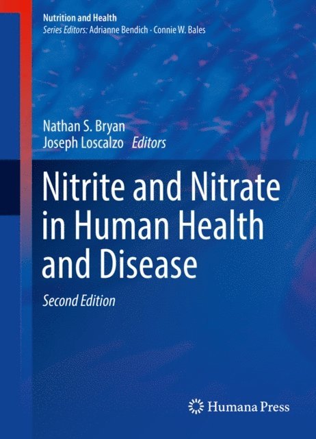 Joseph Loscalzo, Nathan S. Bryan - Nitrite and Nitrate in Human Health and Disease, E-bok