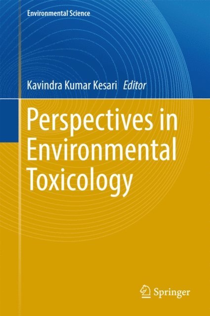 Kavindra Kumar Kesari - Perspectives in Environmental Toxicology, E-bok