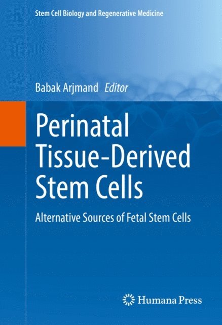 Babak Arjmand - Perinatal Tissue-Derived Stem Cells, E-bok