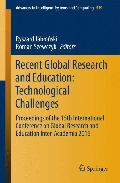Roman Szewczyk, Ryszard Jablonski - Recent Global Research and Education: Technological Challenges, E-bok