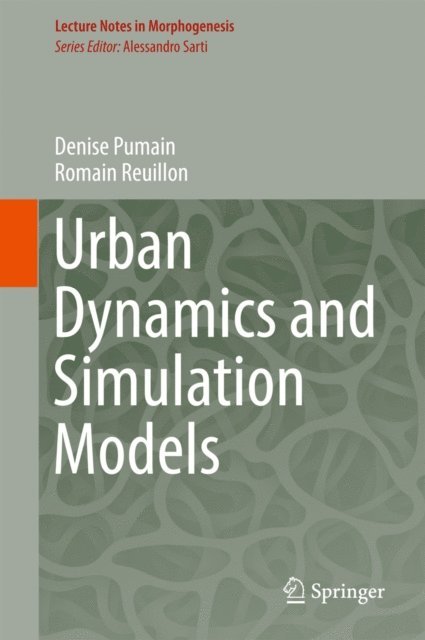 Romain Reuillon, Denise Pumain - Urban Dynamics and Simulation Models, E-bok