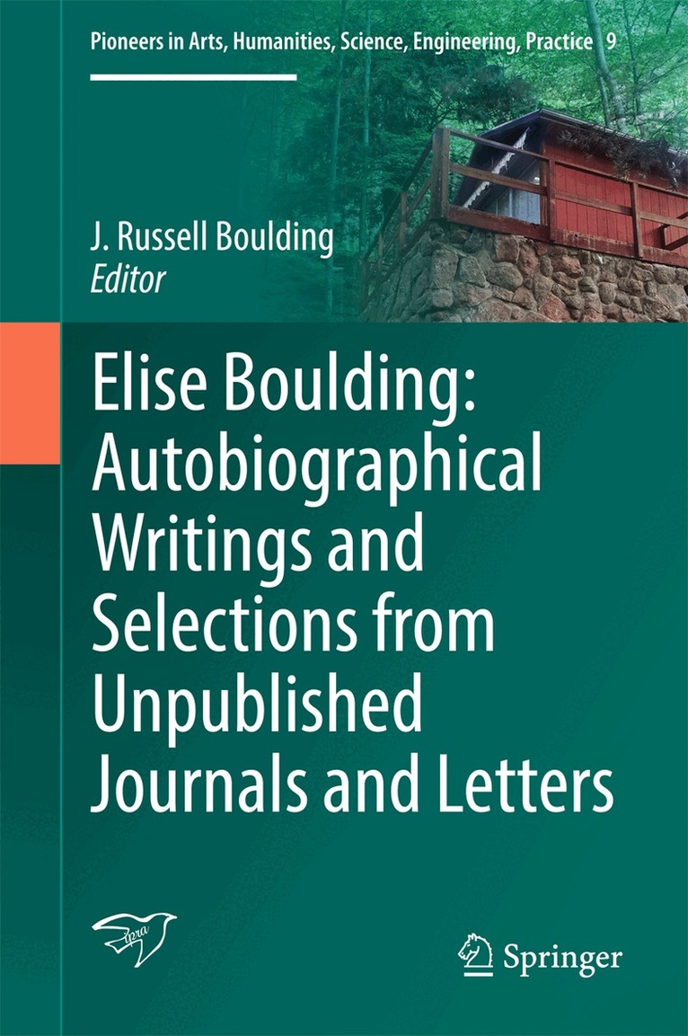 J Russell Boulding - Elise Boulding: Autobiographical Writings and Selections from Unpublished Journals and Letters, Inbunden