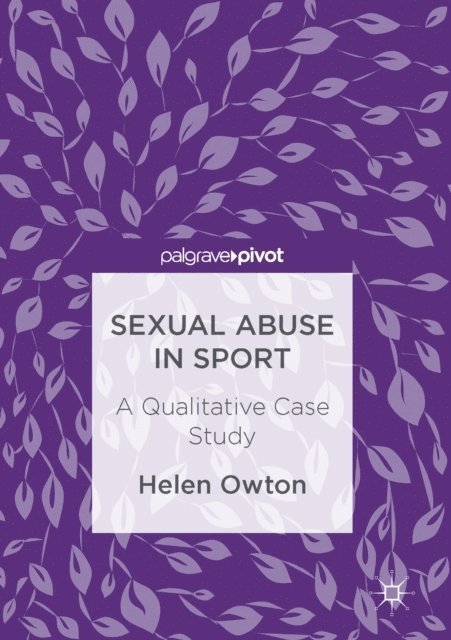 Helen Owton - Sexual Abuse in Sport, E-bok