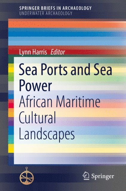 Lynn Harris - Sea Ports and Sea Power, E-bok