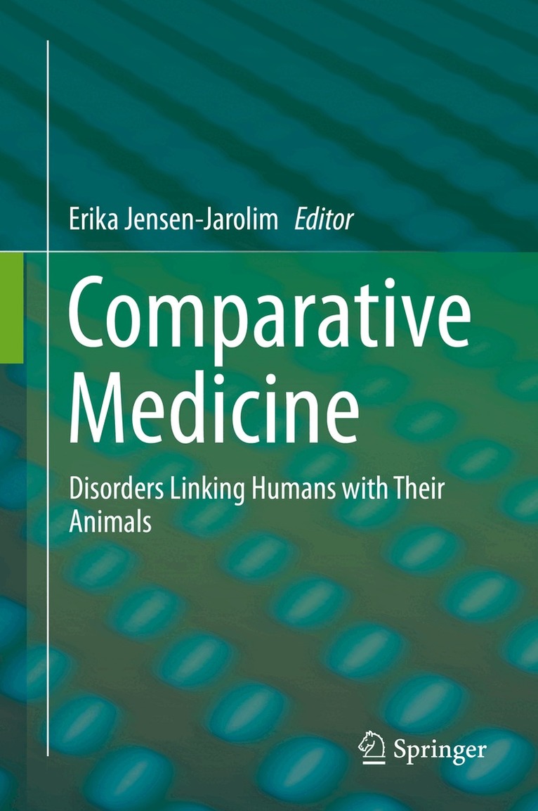 Erika Jensen-Jarolim - Comparative Medicine, Inbunden