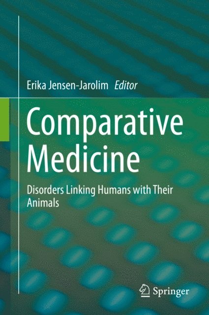 Erika Jensen-Jarolim - Comparative Medicine, E-bok