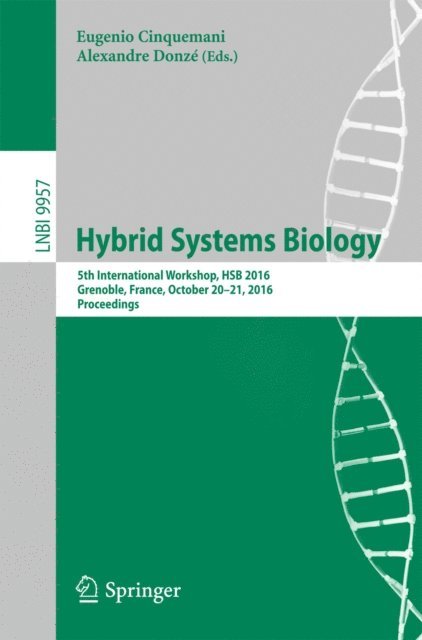 Alexandre Donze, Eugenio Cinquemani - Hybrid Systems Biology, E-bok