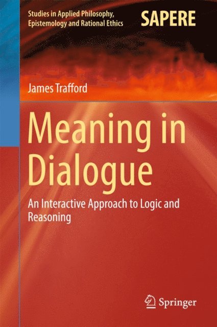 James Trafford - Meaning in Dialogue, E-bok