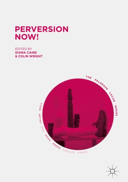 Colin Wright, Diana Caine - Perversion Now!, E-bok