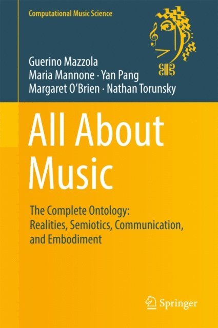 Nathan Torunsky, Margaret O'Brien, Yan Pang, Maria Mannone, Guerino Mazzola - All About Music, E-bok