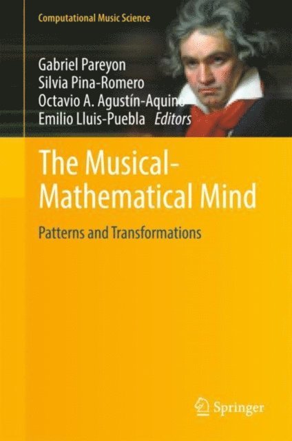 Emilio Lluis-Puebla, Octavio A. Agustin-Aquino, Silvia Pina-Romero, Gabriel Pareyon - Musical-Mathematical Mind, E-bok