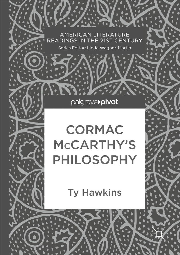 Ty Hawkins - Cormac McCarthy’s Philosophy, Inbunden. Tillgänglighet: Lägg i varukorg