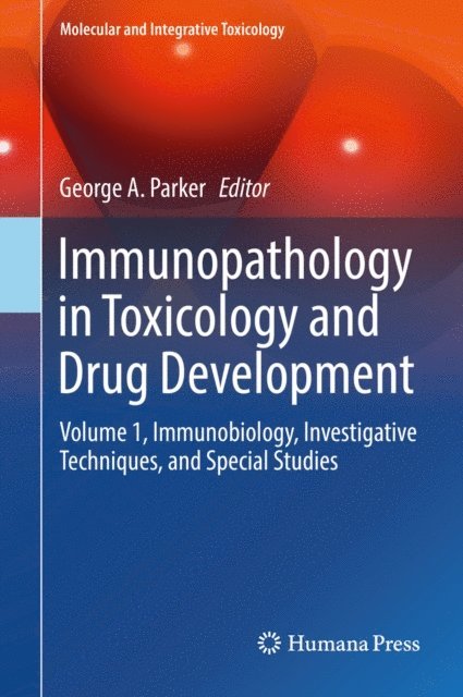 George A. Parker - Immunopathology in Toxicology and Drug Development, E-bok