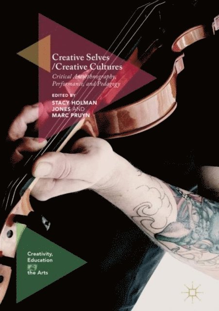 Marc Pruyn, Stacy Holman Jones - Creative Selves / Creative Cultures, E-bok