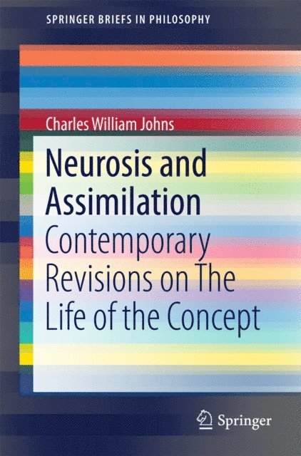 Charles William Johns - Neurosis and Assimilation, E-bok