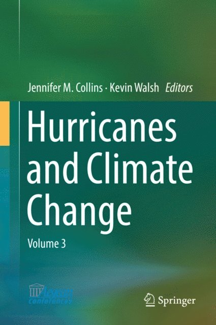 Kevin Walsh, Jennifer M. Collins - Hurricanes and Climate Change, E-bok