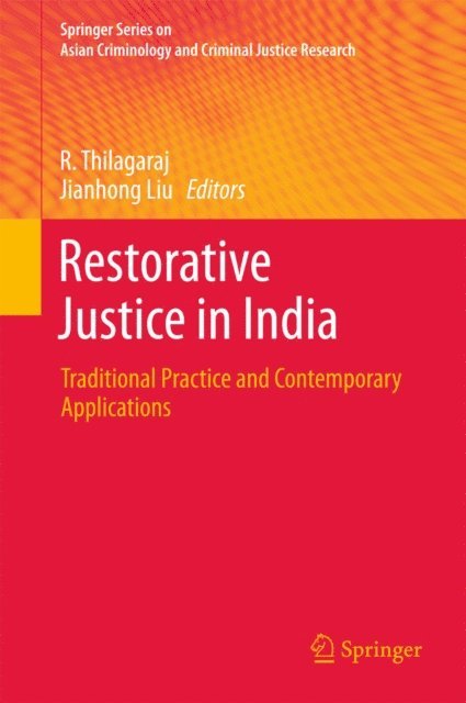 Jianhong Liu, R. Thilagaraj - Restorative Justice in India, E-bok